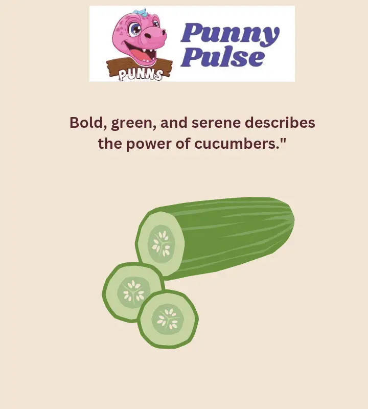 165+ Cool Cucumber Puns That'll Have You Laughing and Feeling Fresh