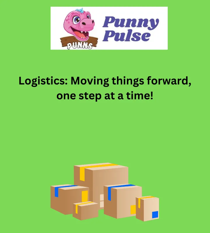 150+ Clever Logistics Puns for a Freightful Day!