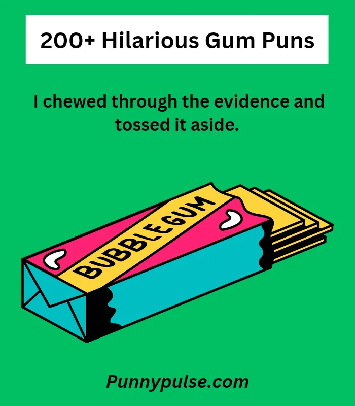 140+ Hilarious Gum Puns That Will Stick with You